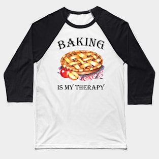 Baking Is My Therapy Apple Pie (Black) Baseball T-Shirt
